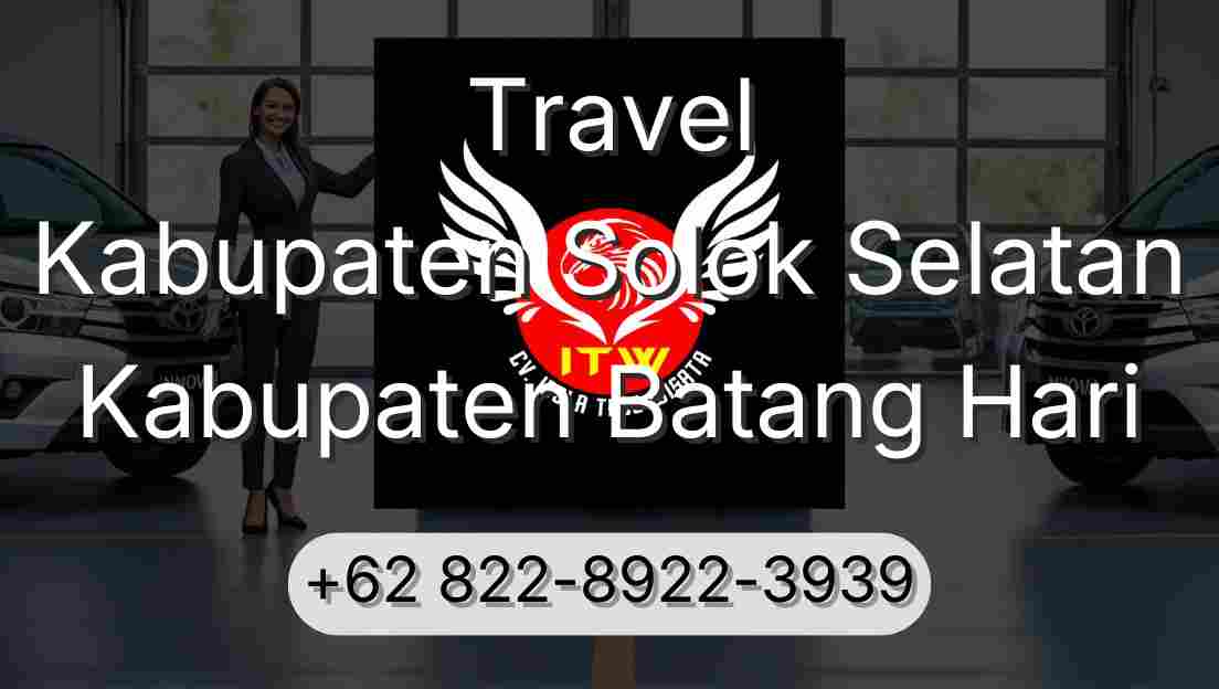 Travel Kabupaten Solok Selatan Kabupaten Batang Hari