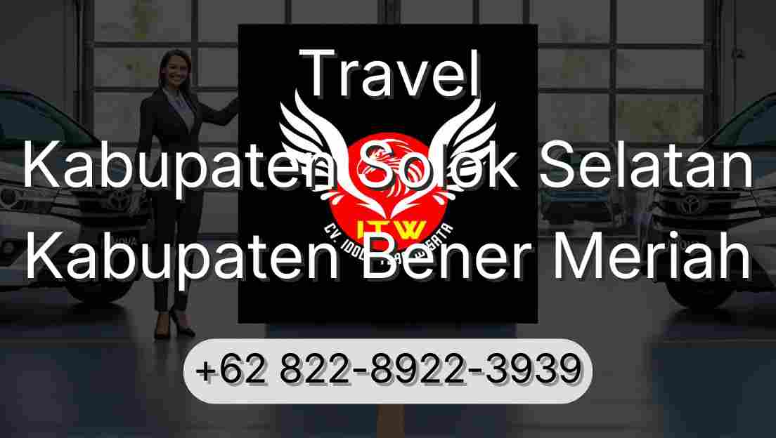 Travel Kabupaten Solok Selatan Kabupaten Bener Meriah