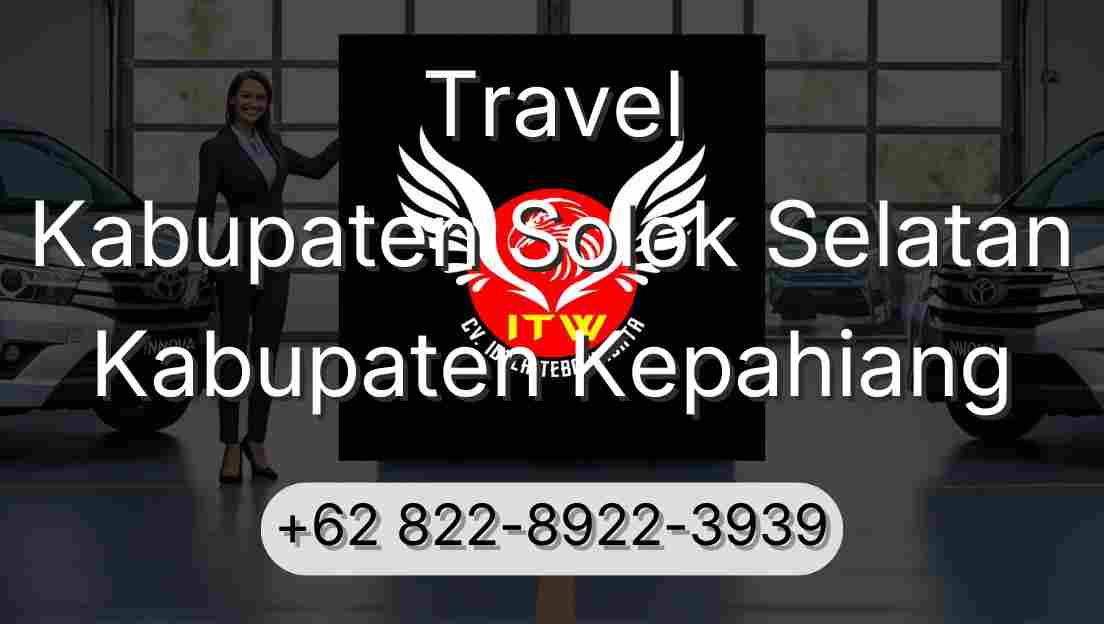 Travel Kabupaten Solok Selatan Kabupaten Kepahiang