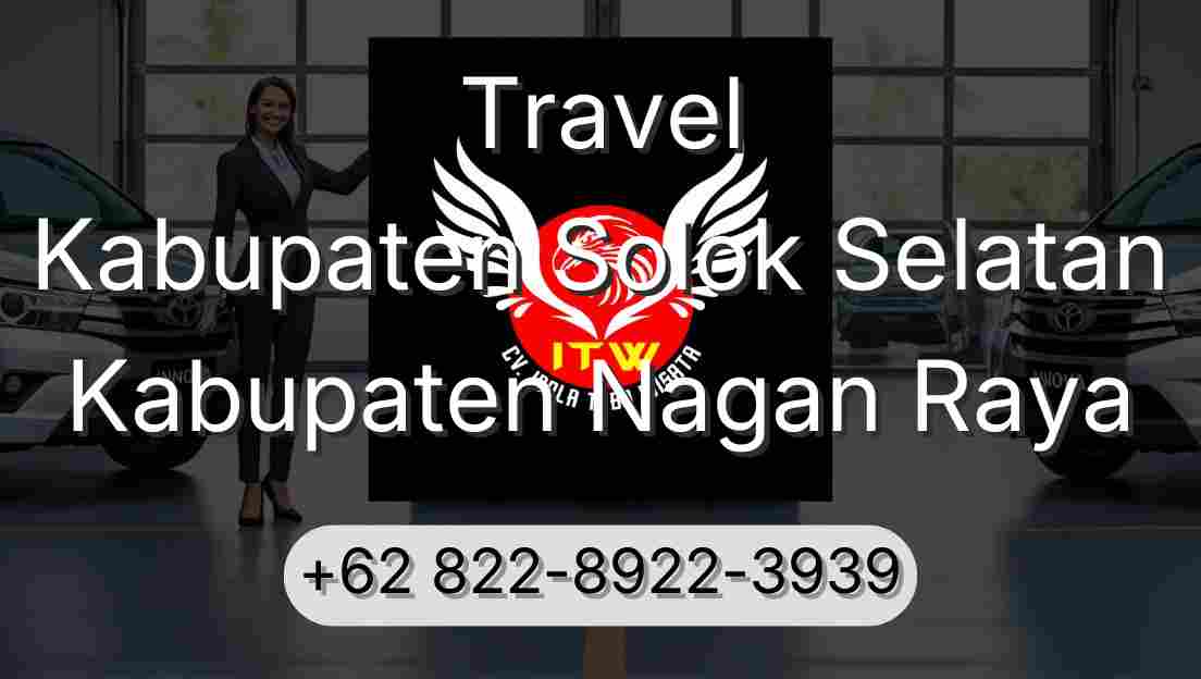Travel Kabupaten Solok Selatan Kabupaten Nagan Raya
