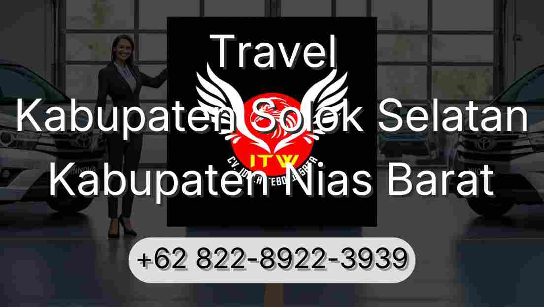 Travel Kabupaten Solok Selatan Kabupaten Nias Barat