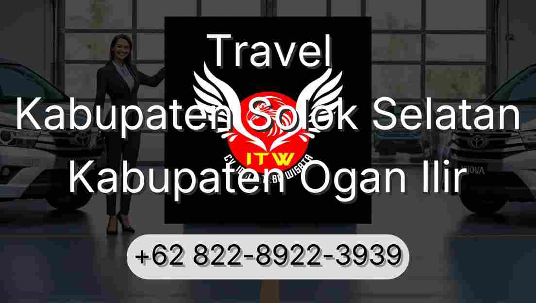 Travel Kabupaten Solok Selatan Kabupaten Ogan Ilir