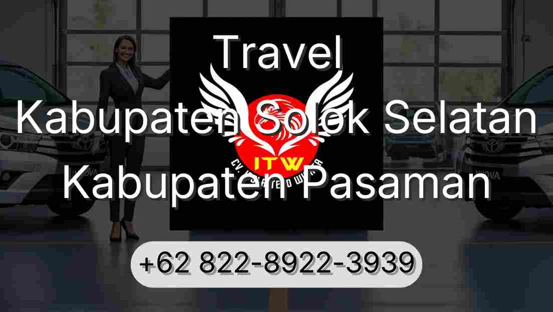 Travel Kabupaten Solok Selatan Kabupaten Pasaman