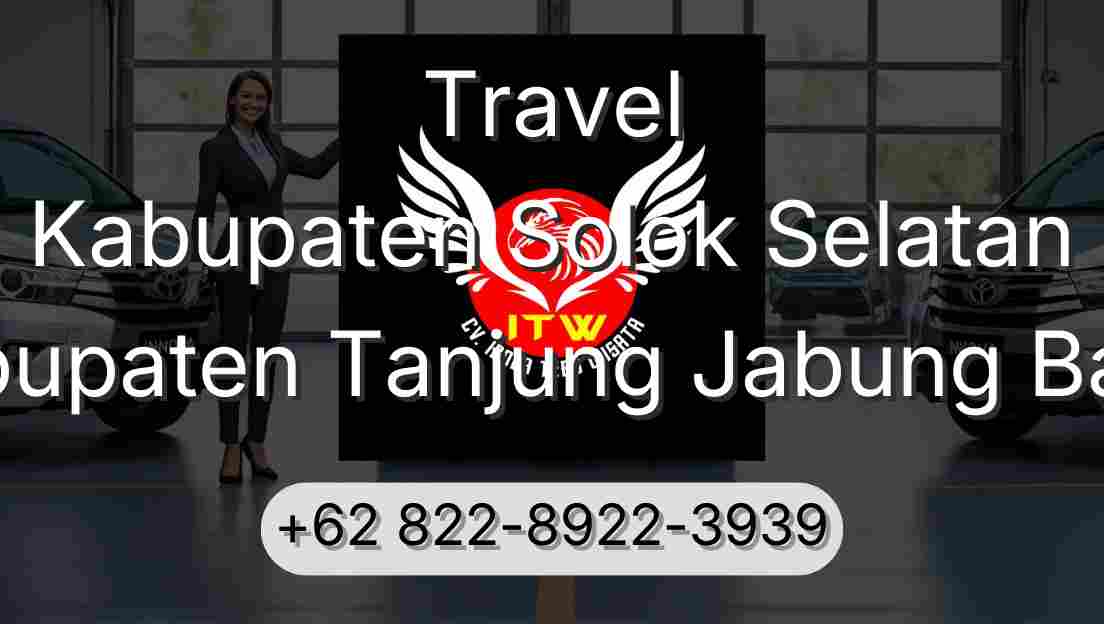 Travel Kabupaten Solok Selatan Kabupaten Tanjung Jabung Barat