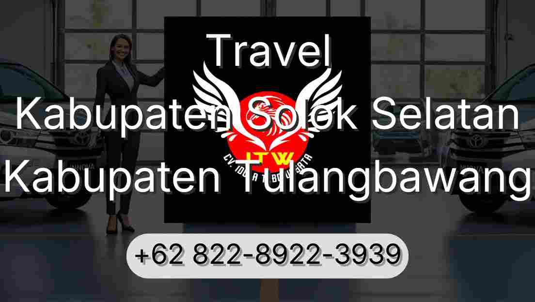 Travel Kabupaten Solok Selatan Kabupaten Tulangbawang