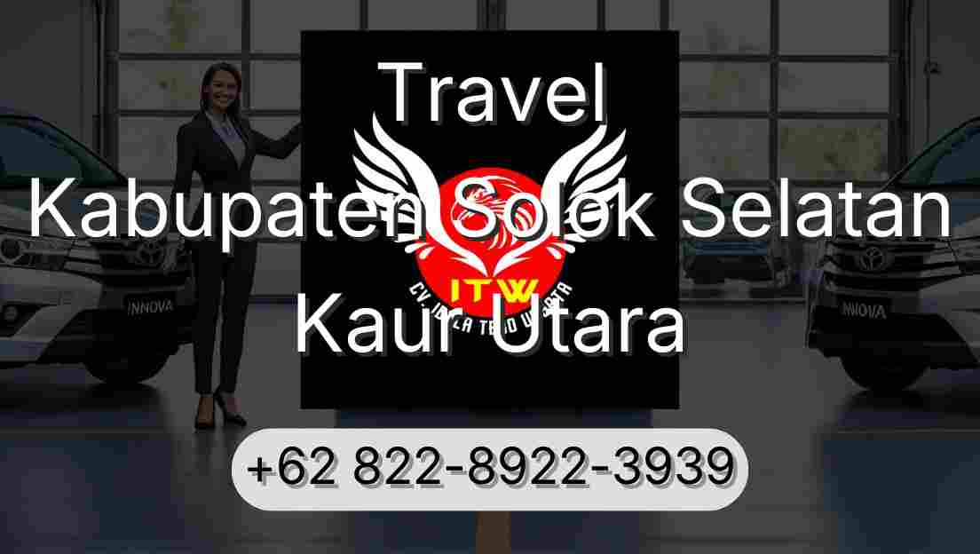 Travel Kabupaten Solok Selatan Kaur Utara