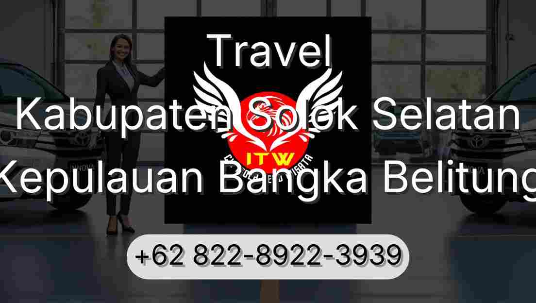 Travel Kabupaten Solok Selatan Kepulauan Bangka Belitung