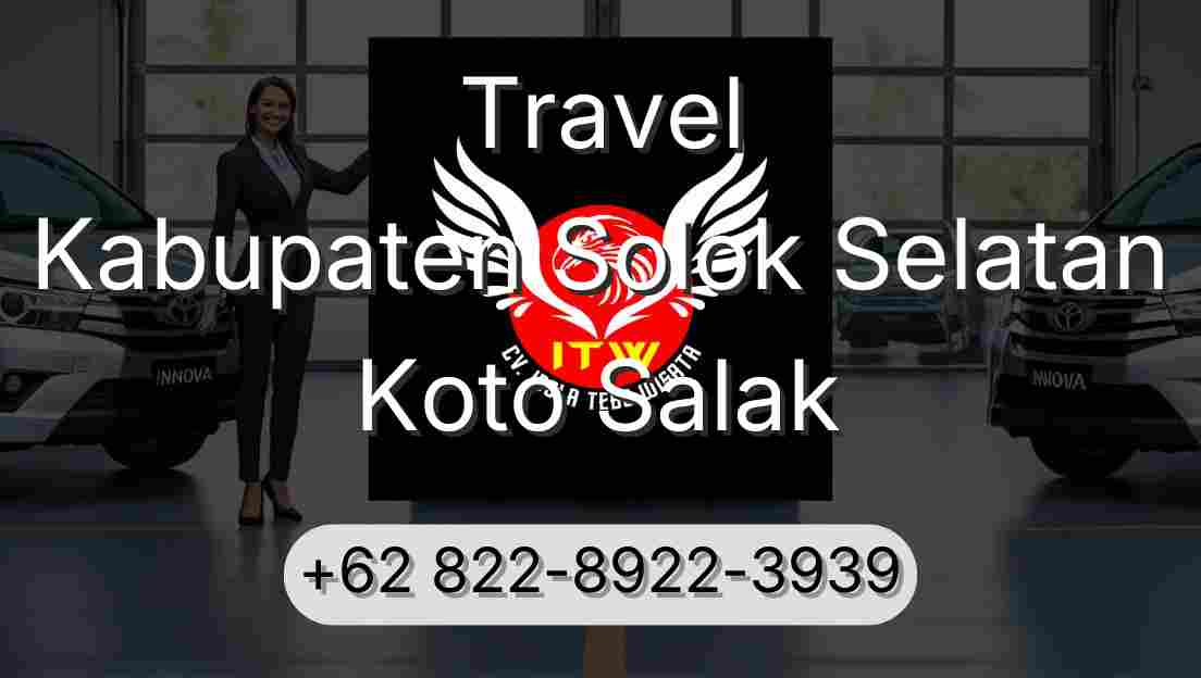 Travel Kabupaten Solok Selatan Koto Salak