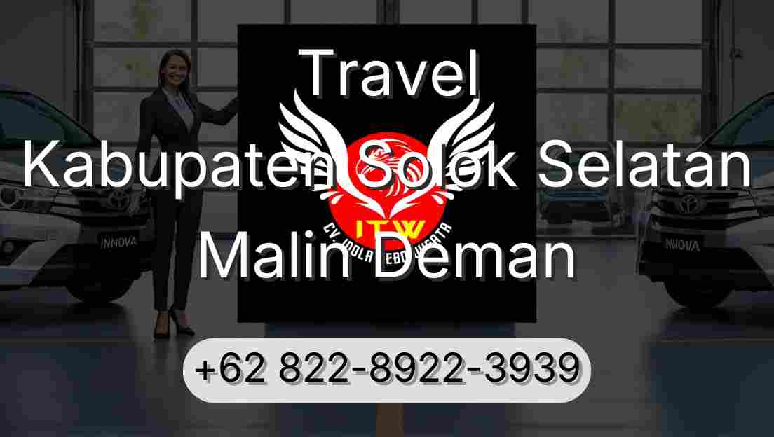 Travel Kabupaten Solok Selatan Malin Deman