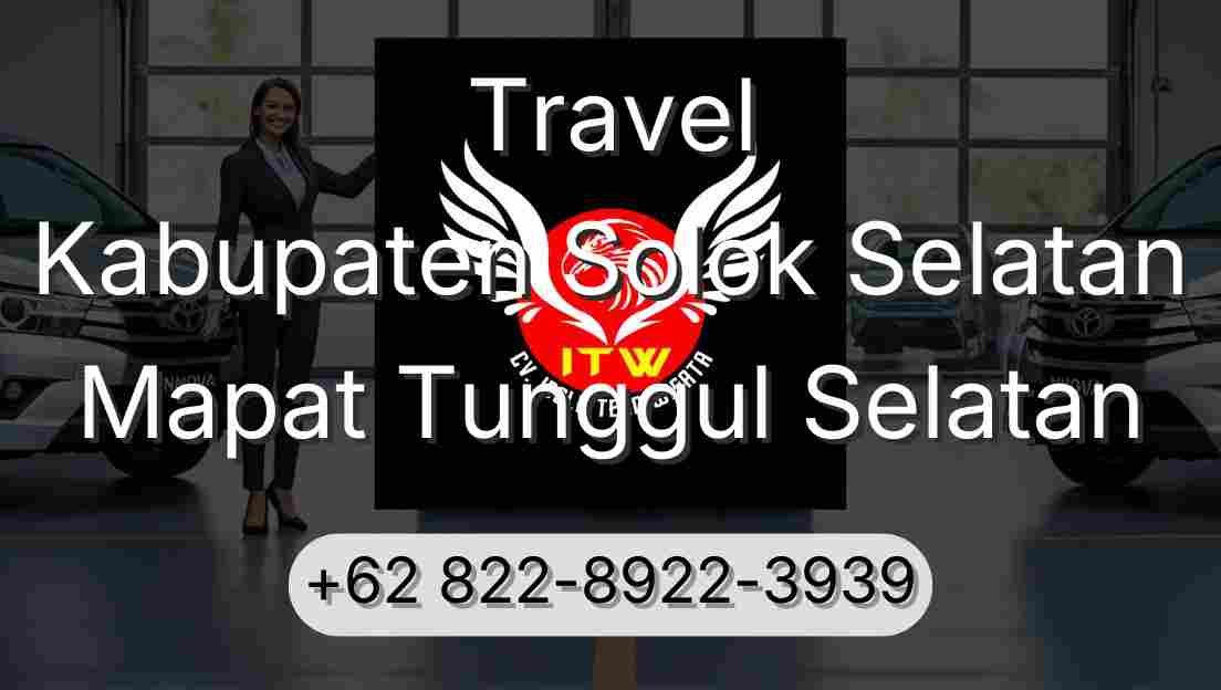 Travel Kabupaten Solok Selatan Mapat Tunggul Selatan