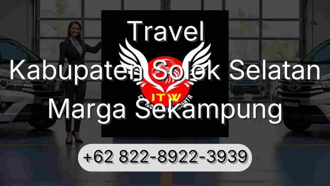 Travel Kabupaten Solok Selatan Marga Sekampung