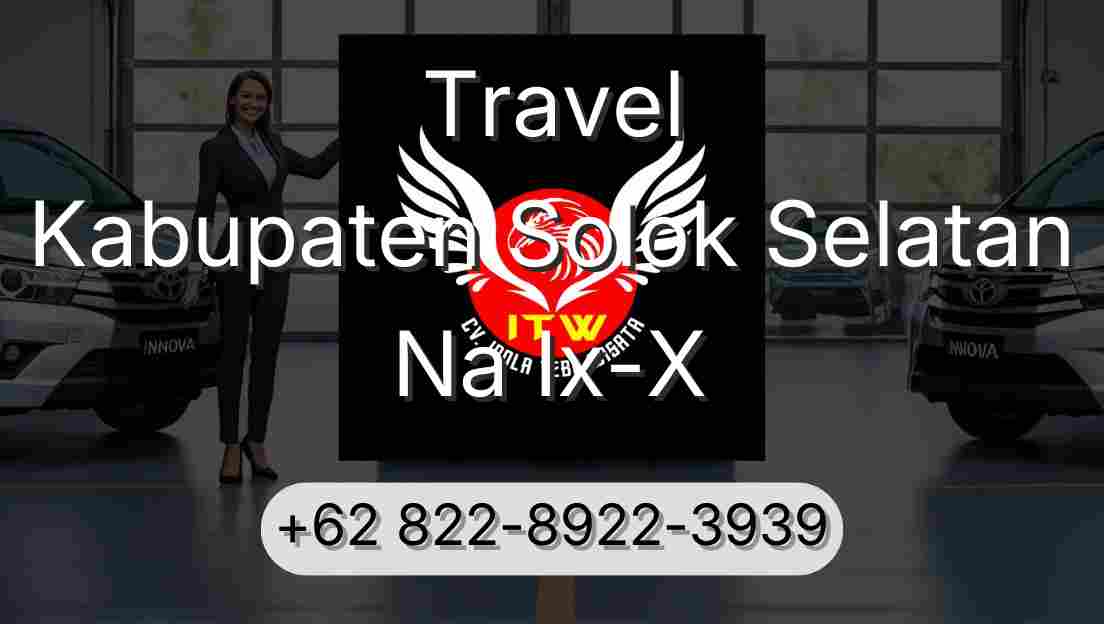Travel Kabupaten Solok Selatan Na Ix-X