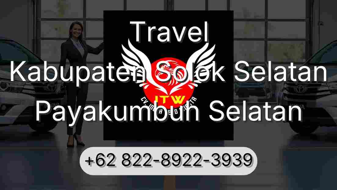 Travel Kabupaten Solok Selatan Payakumbuh Selatan