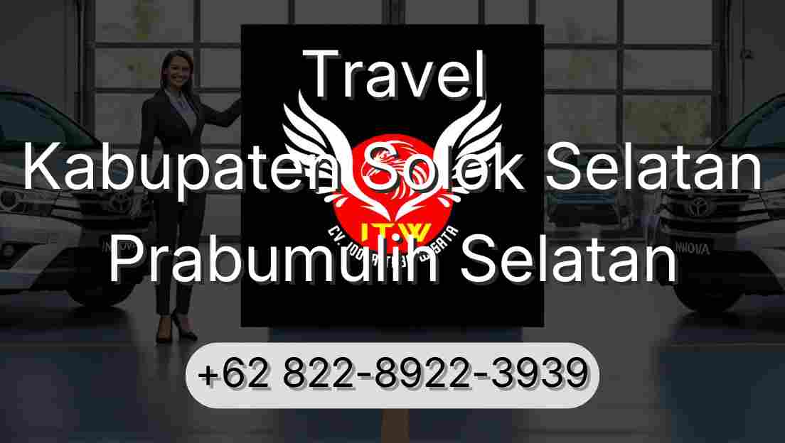 Travel Kabupaten Solok Selatan Prabumulih Selatan