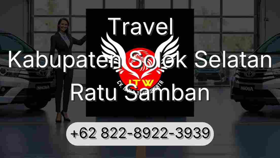 Travel Kabupaten Solok Selatan Ratu Samban