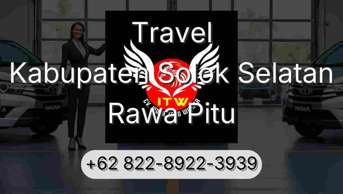 Travel Kabupaten Solok Selatan Rawa Pitu