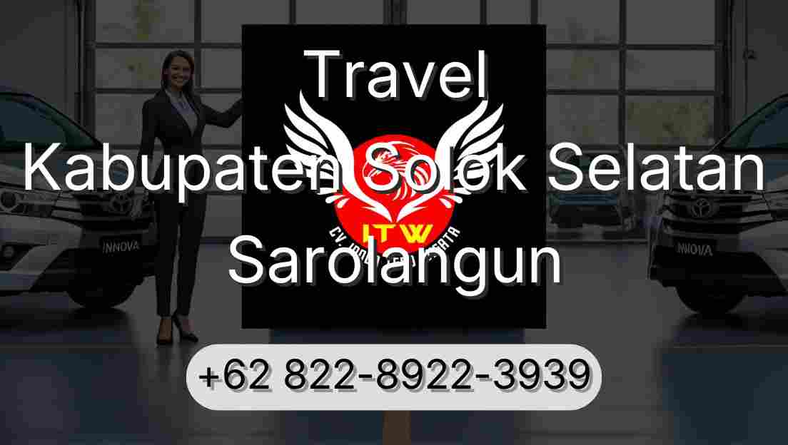 Travel Kabupaten Solok Selatan Sarolangun