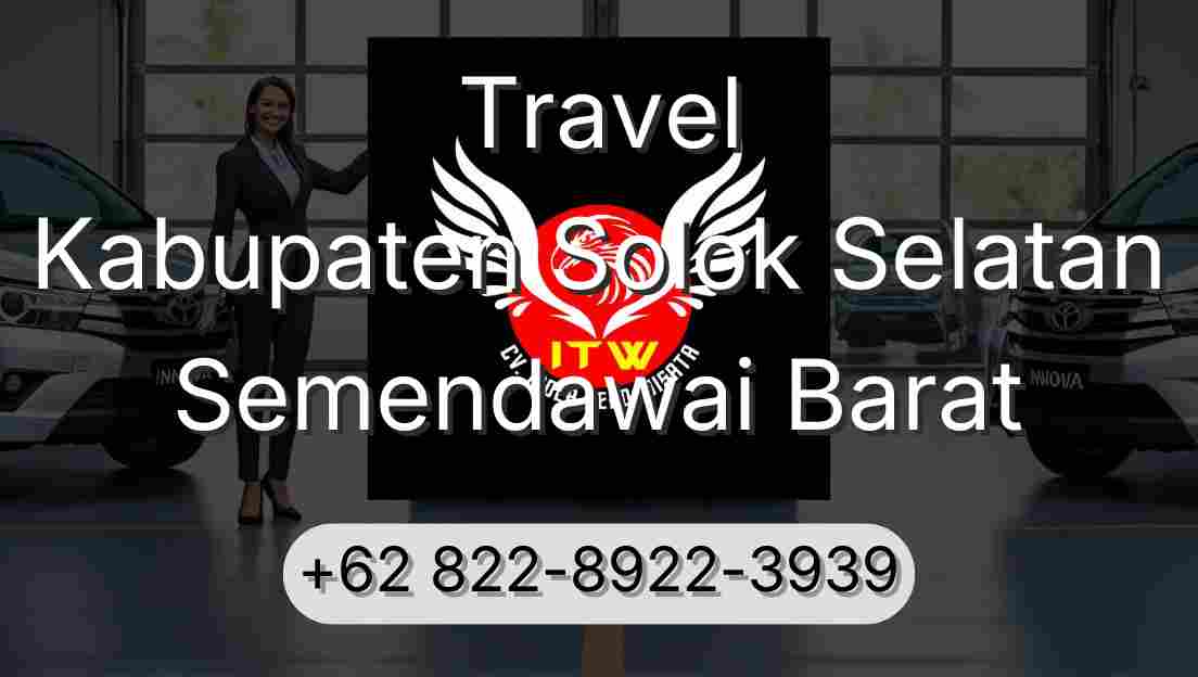 Travel Kabupaten Solok Selatan Semendawai Barat
