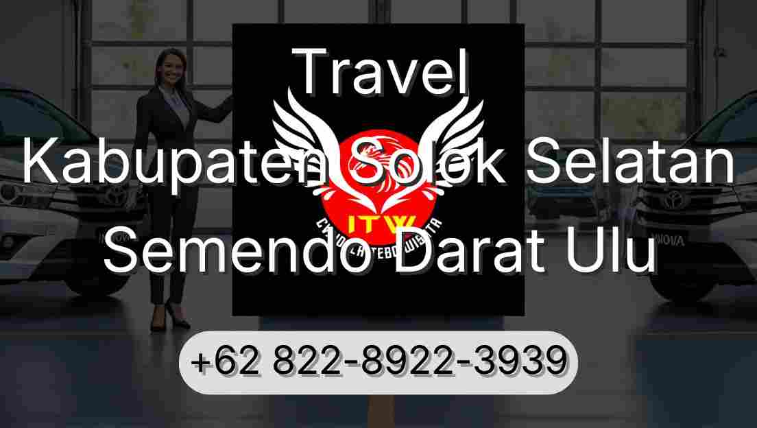 Travel Kabupaten Solok Selatan Semendo Darat Ulu