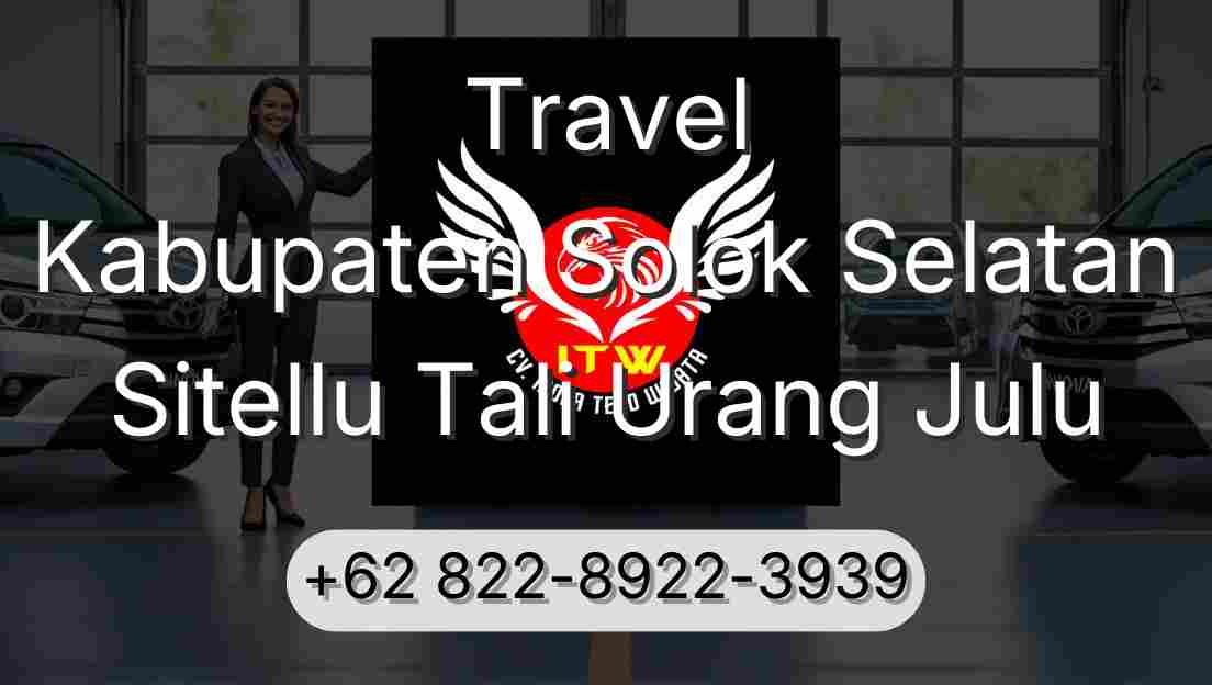 Travel Kabupaten Solok Selatan Sitellu Tali Urang Julu