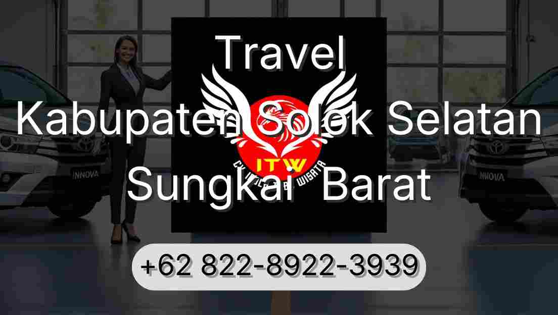 Travel Kabupaten Solok Selatan Sungkai  Barat