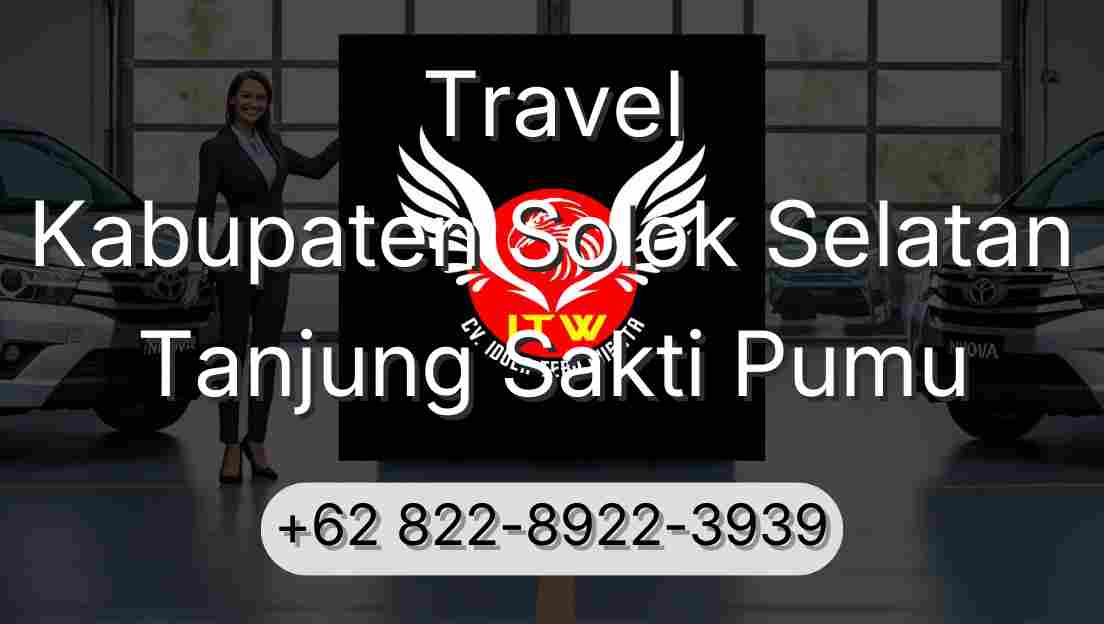 Travel Kabupaten Solok Selatan Tanjung Sakti Pumu