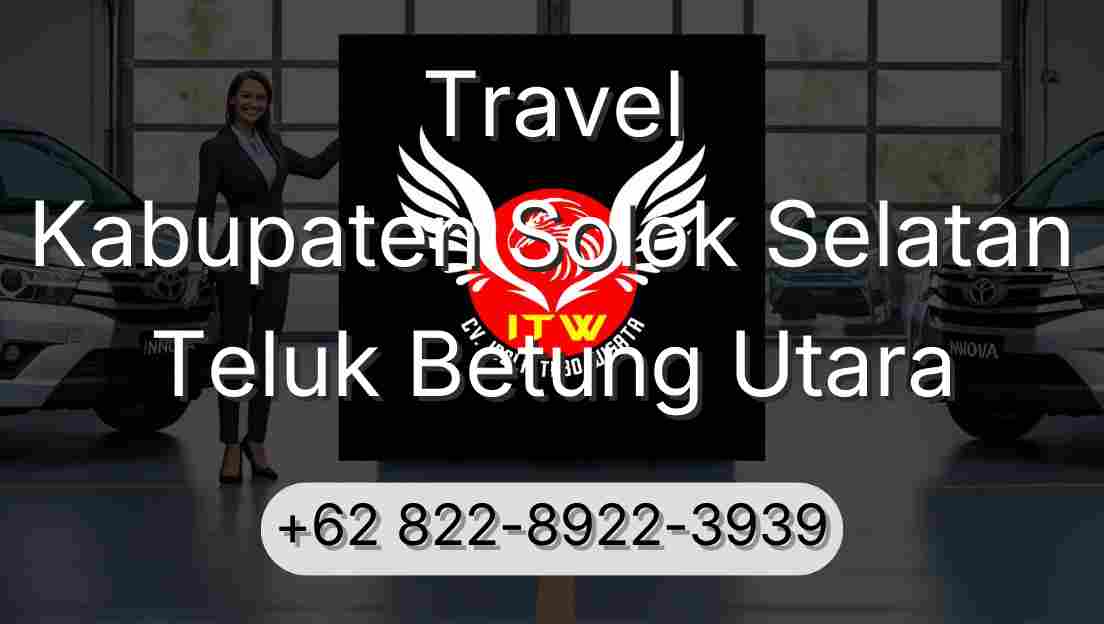 Travel Kabupaten Solok Selatan Teluk Betung Utara