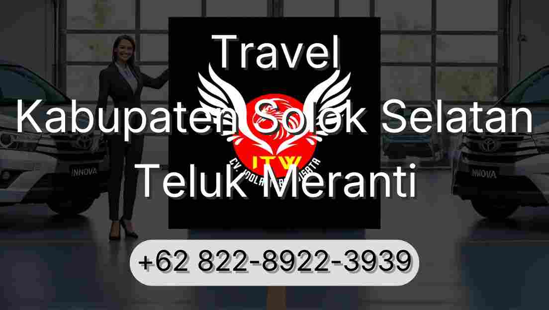Travel Kabupaten Solok Selatan Teluk Meranti