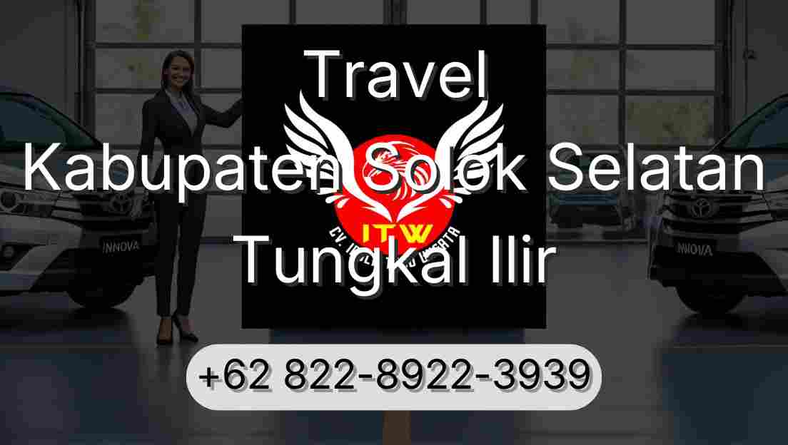 Travel Kabupaten Solok Selatan Tungkal Ilir