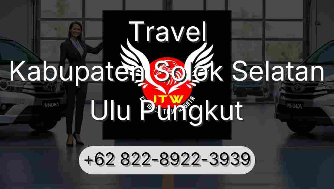 Travel Kabupaten Solok Selatan Ulu Pungkut