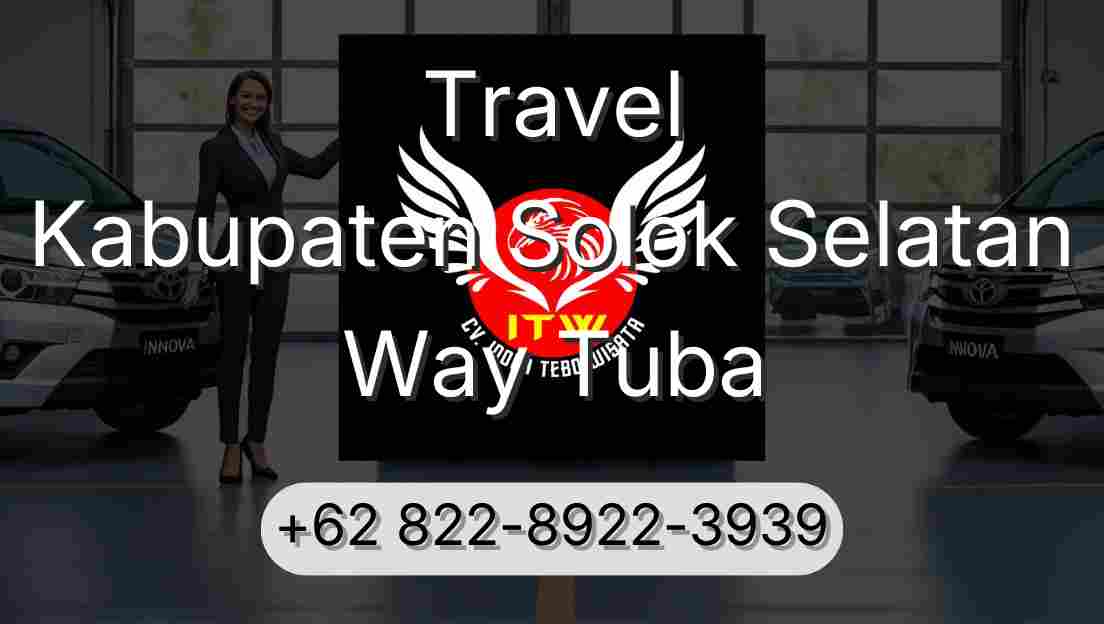 Travel Kabupaten Solok Selatan Way Tuba