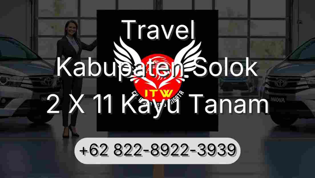 Travel Kabupaten Solok 2 X 11 Kayu Tanam