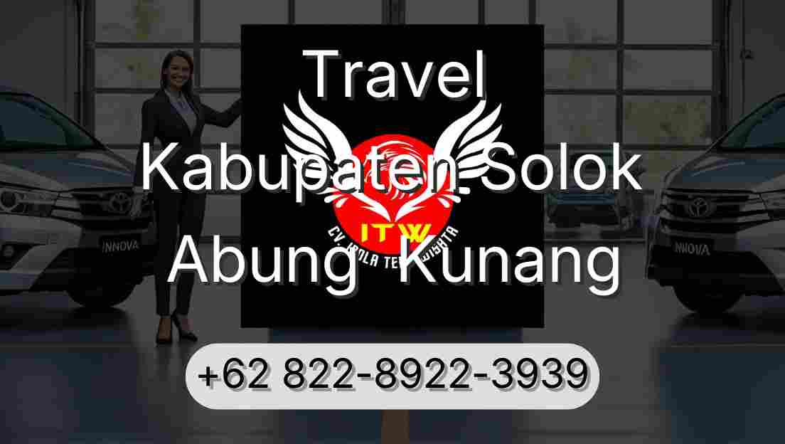 Travel Kabupaten Solok Abung  Kunang