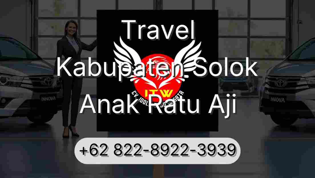Travel Kabupaten Solok Anak Ratu Aji