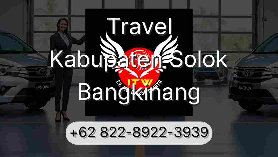 Travel Kabupaten Solok Bangkinang