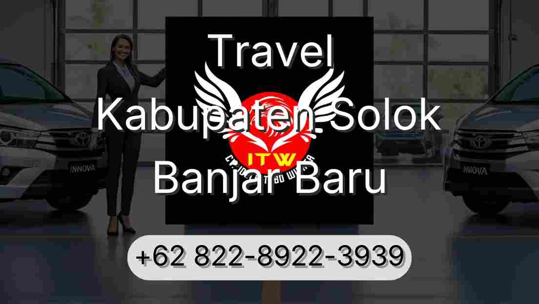 Travel Kabupaten Solok Banjar Baru