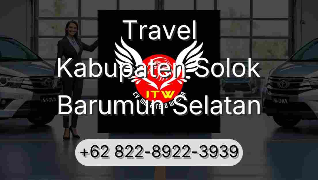 Travel Kabupaten Solok Barumun Selatan
