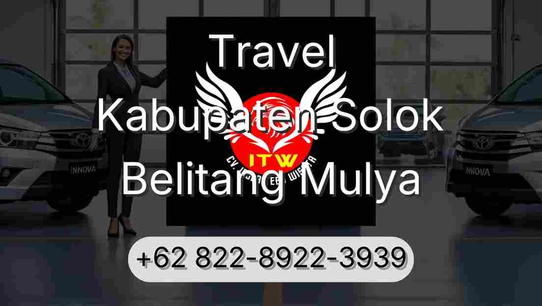 Travel Kabupaten Solok Belitang Mulya