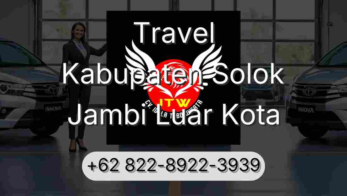 Travel Kabupaten Solok Jambi Luar Kota