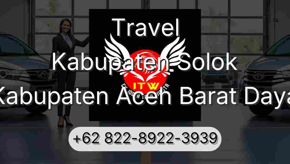 Travel Kabupaten Solok Kabupaten Aceh Barat Daya
