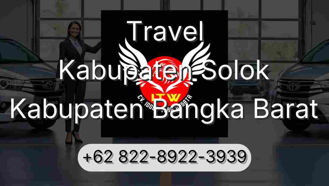 Travel Kabupaten Solok Kabupaten Bangka Barat