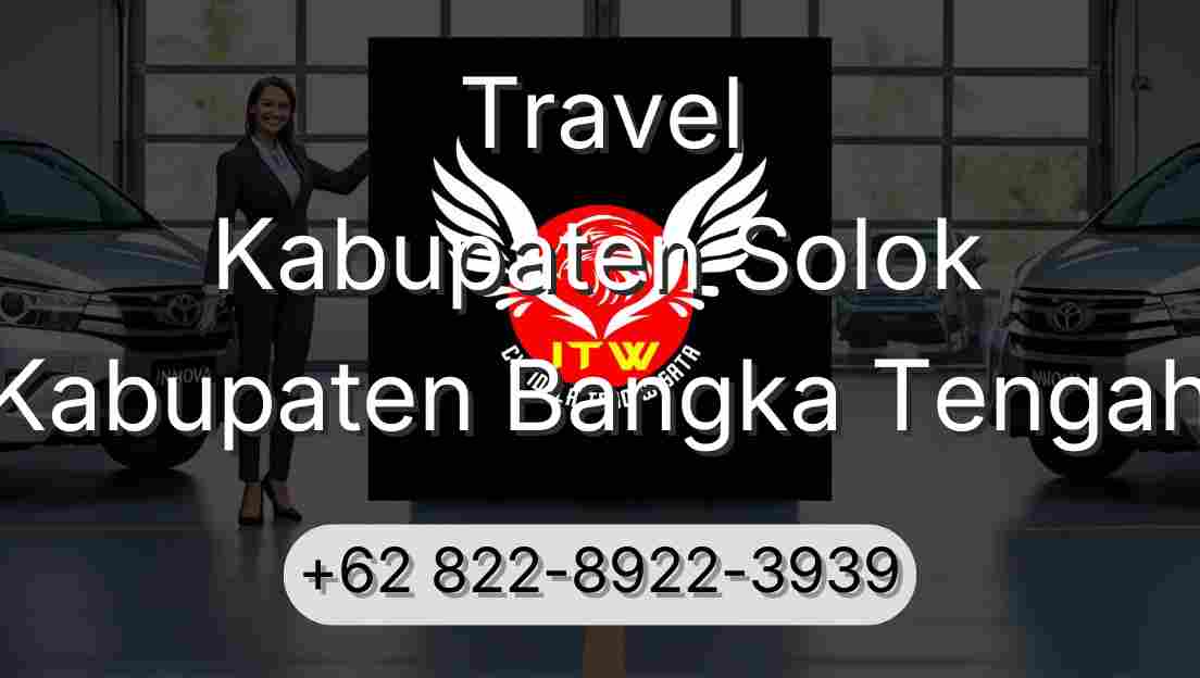 Travel Kabupaten Solok Kabupaten Bangka Tengah