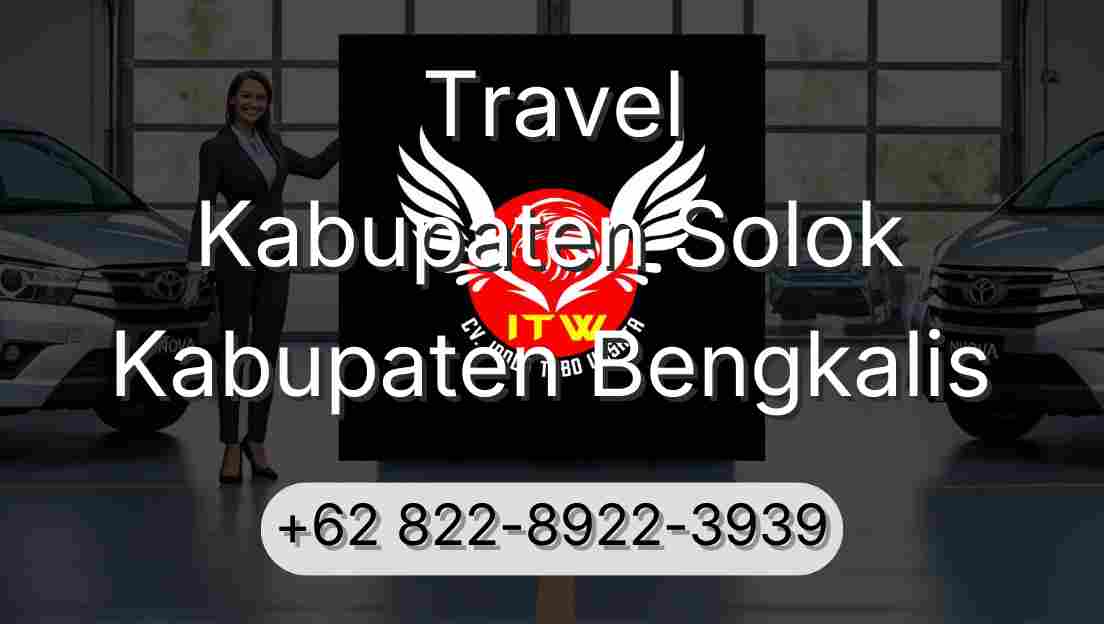 Travel Kabupaten Solok Kabupaten Bengkalis