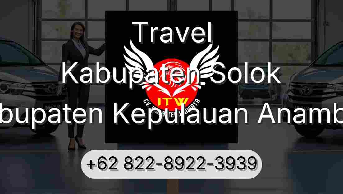 Travel Kabupaten Solok Kabupaten Kepulauan Anambas