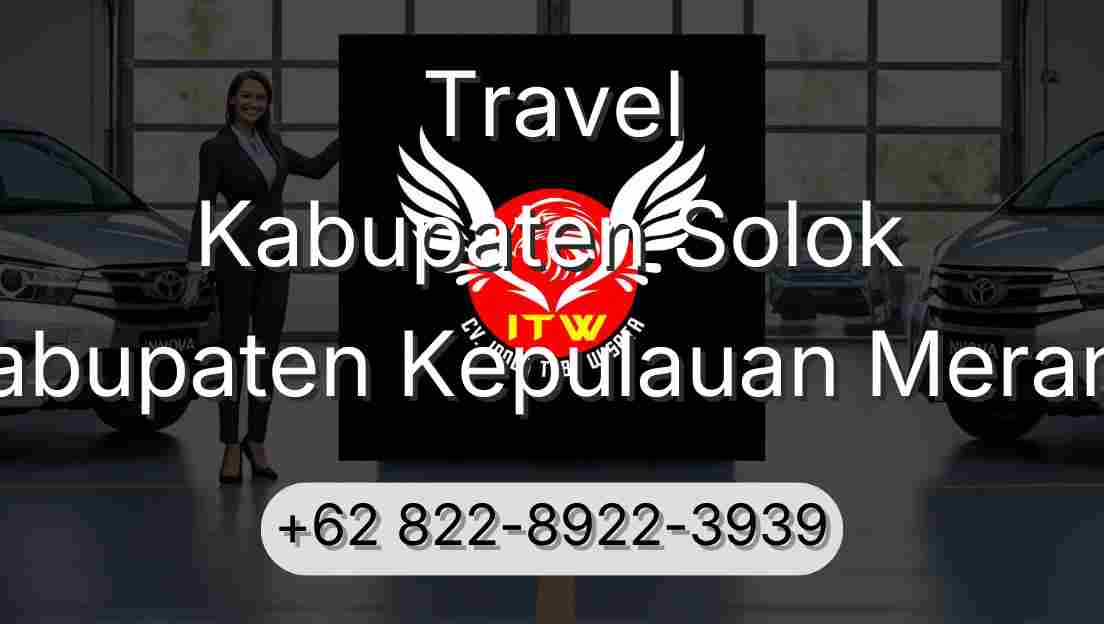 Travel Kabupaten Solok Kabupaten Kepulauan Meranti