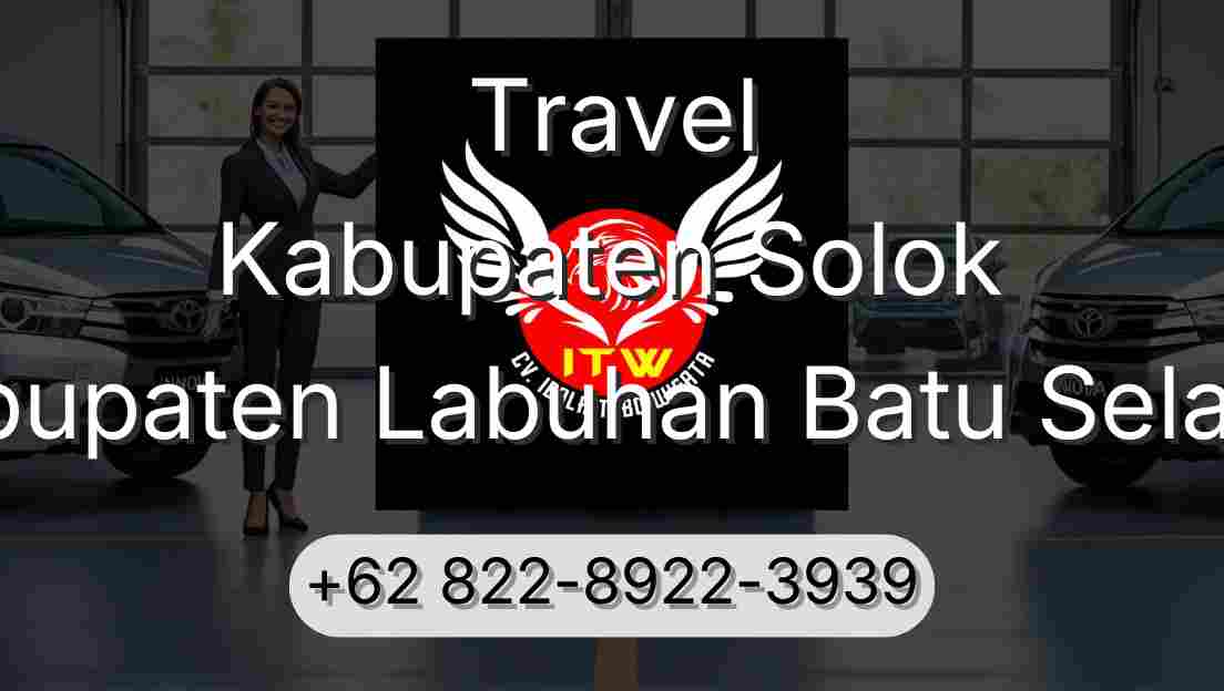 Travel Kabupaten Solok Kabupaten Labuhan Batu Selatan