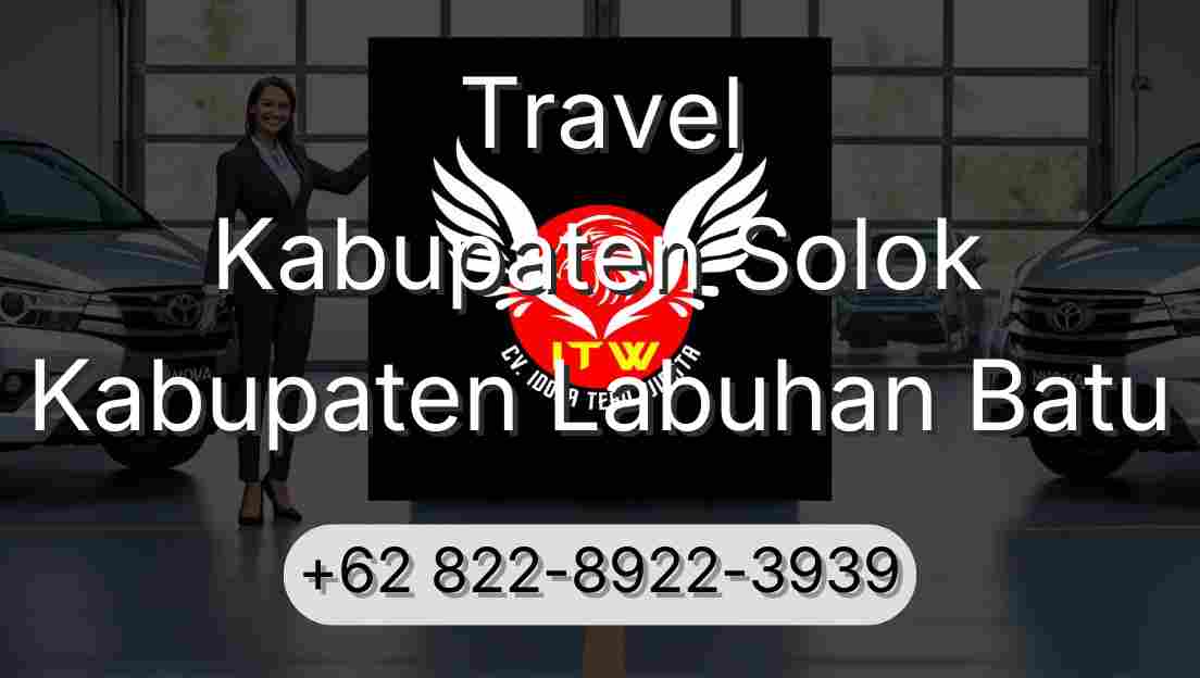 Travel Kabupaten Solok Kabupaten Labuhan Batu