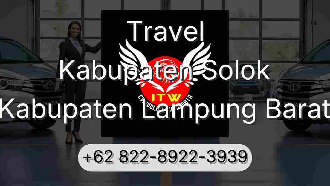 Travel Kabupaten Solok Kabupaten Lampung Barat