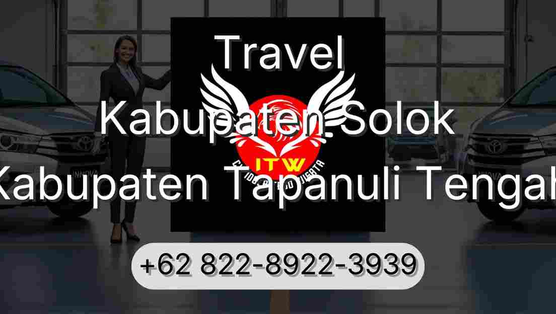 Travel Kabupaten Solok Kabupaten Tapanuli Tengah
