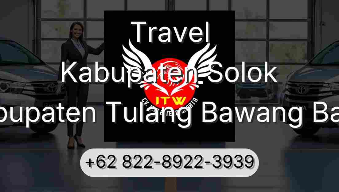 Travel Kabupaten Solok Kabupaten Tulang Bawang Barat